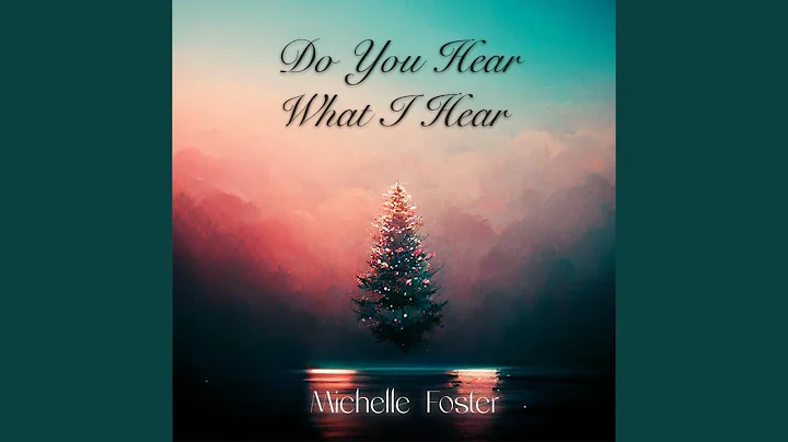 Do You Hear What I Hear