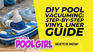 🏊‍♀️ Q&A: Ask the Pool Girl – 7 Easy Steps to Vacuum Your Pool