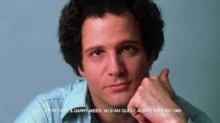 Steve Dahl & Garry Meier host Albert Brooks on WLS-AM Chicago 1985