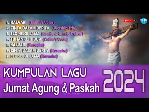 LAGU-LAGU TERBARU FOR JUMAT AGUNG &amp; PASKAH  BESERTA KARAOKENYA// Official Music