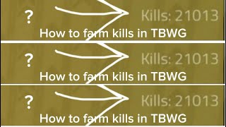 How to farm kills in TWBG | ‼️check description if you don’t have 5000 kills ‼️