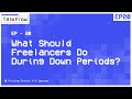 #20: What Freelancers Should Do In Their Free Time To Land More Clients | TalkFlow