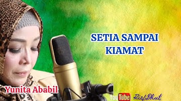 YUNITA ABABIL_Setia Sampai Kiamat