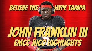 John Franklin III Believe the Hype Tampa | Last Chance U Highlights | EMCC Football #LastChanceU