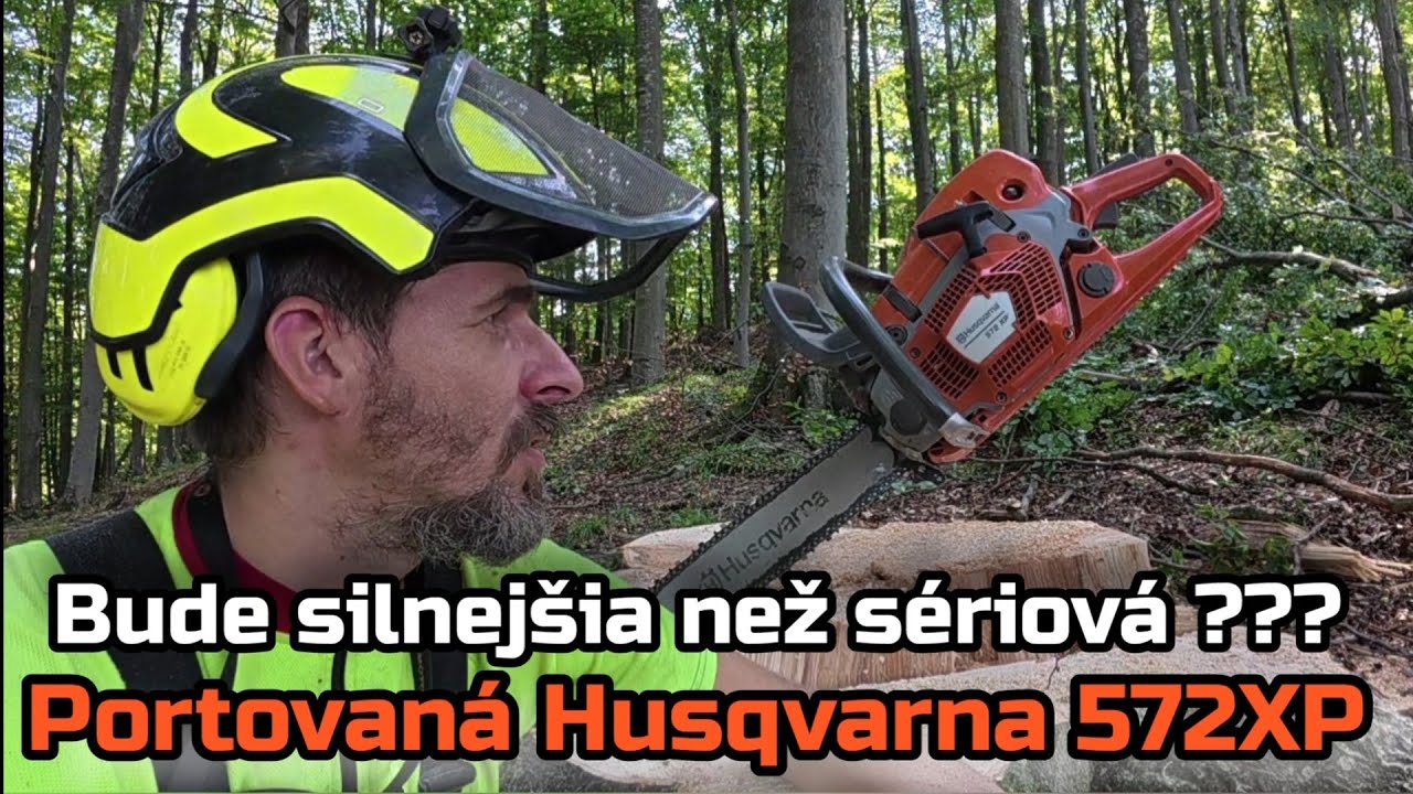 Перенесенная Husqvarna 572XP. Будет ли она мощнее стандартной? Заготовка древесины бука, Амлес.