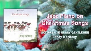 Jancy Korossy - God rest ye merry gentlemen (Official Audio)