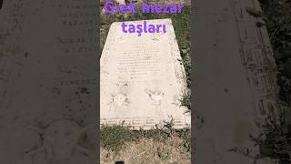 Grek Mezar Taşları