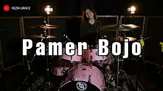 PAMER BOJO (DIDI KEMPOT) Drum Cover by Kezia Grace PAMER BOJO (DIDI KEMPOT) Drum Cover by Kezia Grace