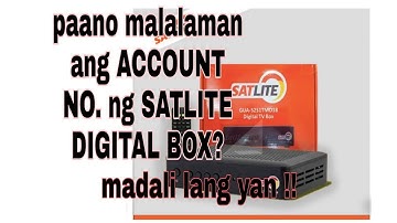 paano malalaman ang ACCOUNT NO ng SATLITE DIGITAL TV BOX
