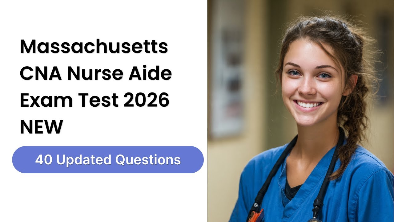 Massachusetts CNA Nurse Aide Exam Test 2026: 40 Updated Questions and Answers - YouTube