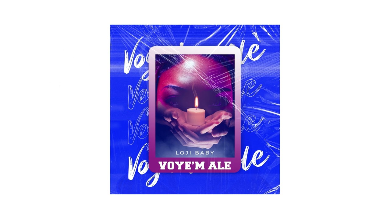 Watch Loji Baby - Voye'm Ale (Official Audio) on YouTube Watch Loji Baby - Voye'm Ale (Official Audio) on YouTube