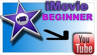 iMovie Tutorial 2015 - Beginners - Basic Edit & Export - Part 1