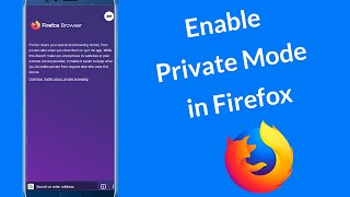 How to Enable / Disable Private Mode in Firefox on Mobile?