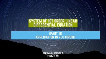 Application in RLC Circuit - System of 1st Order Linear Differential Equation