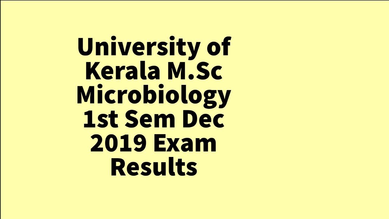 University of Kerala M.Sc Microbiology 1st Sem Dec 2019 Exam Results