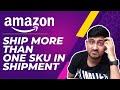 How to ship multiple products in one amazon fba shipment  send more than one sku to amazon