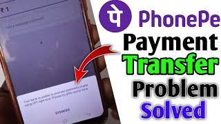 Phonepe your bank is unable to process payment mode using UPI right now