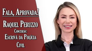 Fala, Aprovada: Raquel Peruzzo - Escrivã da Polícia Civil