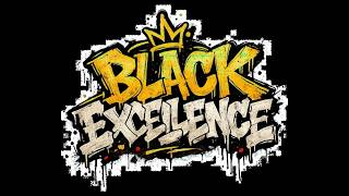 Black Excellence
