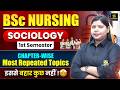Sociology | Chapter-Wise Most Repeated Topics | BSc Nursing 1st Semester | Pooja mam | BSc Utkarsh