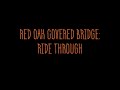 Red oak covered bridge a ride through