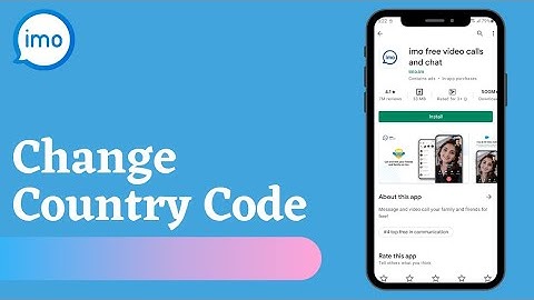 Change Country Code On Imo 2021  (Video Tutorial)