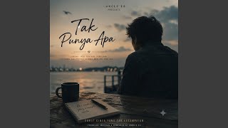 Tak Punya Apa (feat. The EsBeat)