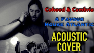A Favour House Atlantic - Coheed and Cambria || Acoustic Cover