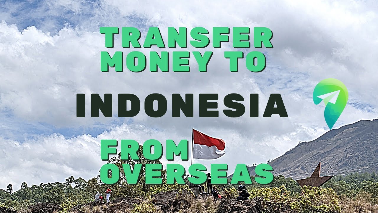 How to make an instant international bank transfer to Indonesia? Use