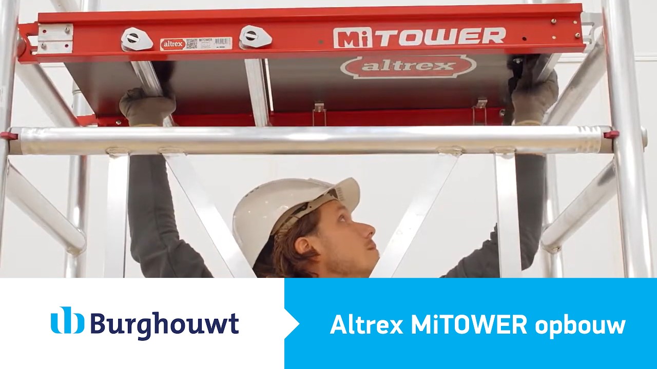 How-to: het opbouwen van een Altrex MiTOWER rolsteiger - Burghouwt B.V ...