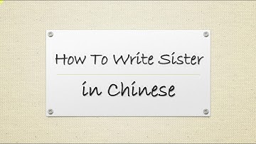 How To Write Sister in Chinese｜Let