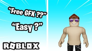 ROBLOX FREE GFX TUTORIAL | READ DESCRIPTION