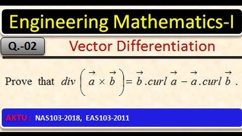 Important Questions on vector differentiation | Q. 02 | AKTU PYQ | BAS103 | Unit - 5 |Dr S L Maurya