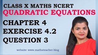 Quadratic Equations | Chapter 4 Ex 4.2 Q3 | NCERT | Maths Class 10th