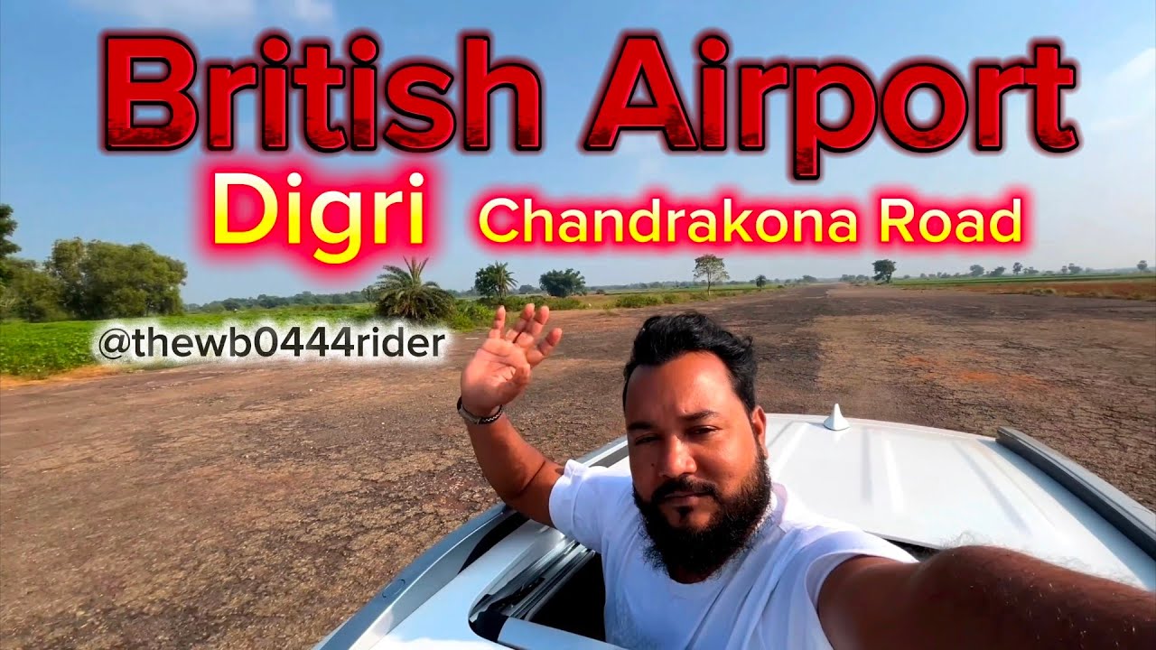 Historic Site ।। British Airport ।। Chandrakon Road ।। Digri Halipad ।। 🇮🇳🇮🇳🇮🇳 