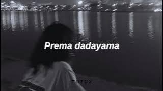 prema dadayama | slowed & reverb | in 2k24