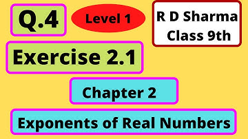 Q.4 - Exercise 2.1 - Chapter 2 - Exponents of Real Numbers - R D Sharma Class 9th - Math solutions