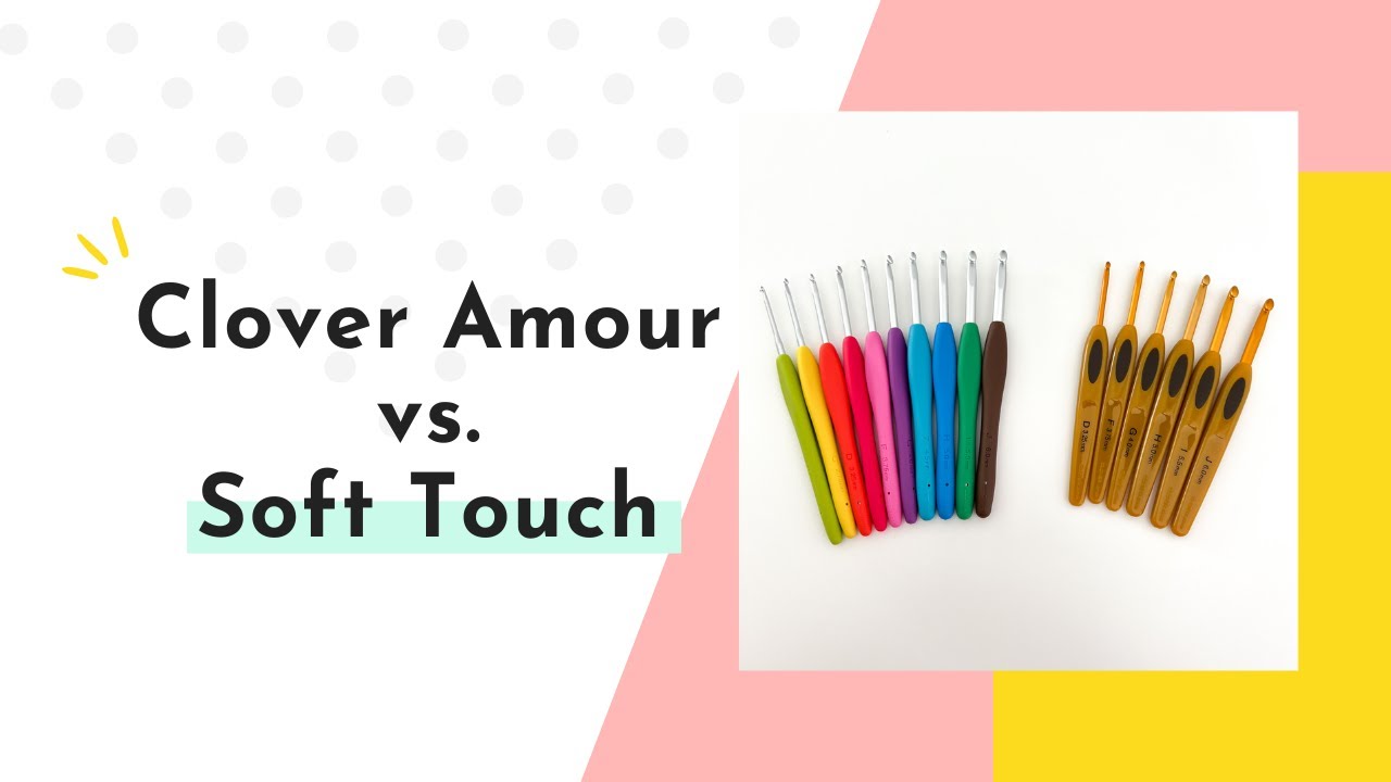 🧶Lets Play Hooky - Crochet Hook Review CLOVER AMOUR