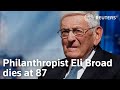 Famed LA philanthropist Eli Broad dies at 87