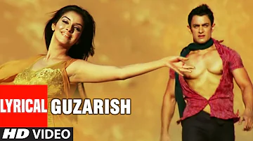 LYRICAL: Guzarish  | Ghajini feat. Aamir Khan | Asin | Love Song | T-Series