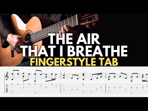 The Air That I Breathe Fingerstyle Tab - Full and Easy Version