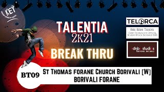 BT09 St. Thomas Forane Church Borivali | Break Thru | Talentia 2021 screenshot 4