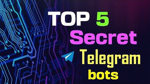 Top 5 Secret Telegram Bots #best telegram bots