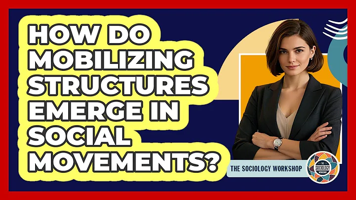 How Do Mobilizing Structures Emerge In Social Movements?