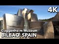 The Amazing Guggenheim Museum Building in Bilbao, Spain