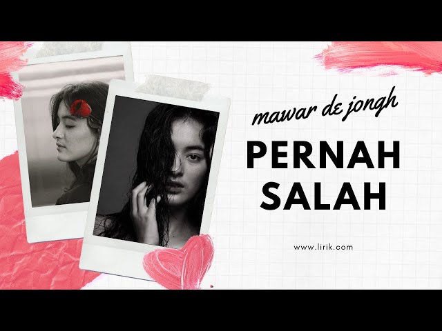 Mawar de Jongh - Pernah Salah (LIRIK) class=