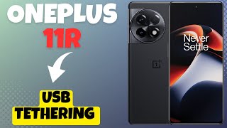 Usb tethering || How to use USB tethering || USB tethering settings Oneplus 11R