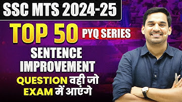 SSC MTS 2024 | TOP 50 PYQS | Sentence Improvement | Class-02 By Gopal Verma Sir #ssc #sscmts #mts