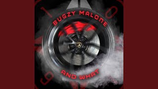 Watch Bugzy Malone And What video