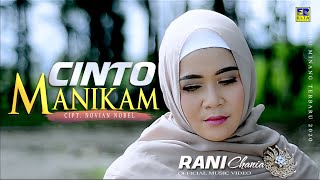 RANI CHANIA | CINTO MANIKAM [Official Music Video] Lagu Minang 2021